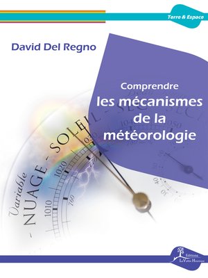 cover image of Comprendre les mécanismes de la météorologie